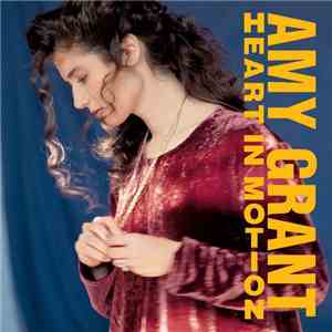 Amy Grant - Heart In Motion