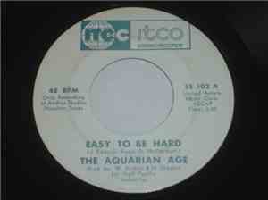 Aquarian Age  - Easy To Be Hard