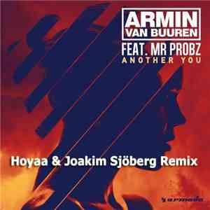 Armin van Buuren Feat. Mr Probz - Another You (Hoyaa & Joakim Sjöberg Remix ...