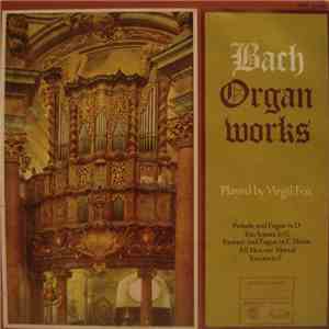 Bach / Virgil Fox - Organ Works