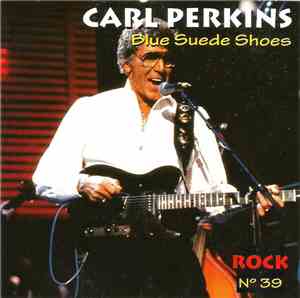 Carl Perkins - Blue Suede Shoes