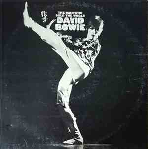 David Bowie - The Man Who Sold The World