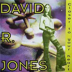 David R. Jones - Closer To Your Heart