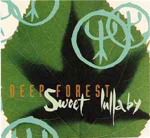 Deep Forest - Sweet Lullaby