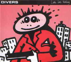 Divers - Little Less Nothing