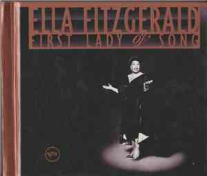 Ella Fitzgerald - First Lady Of Song