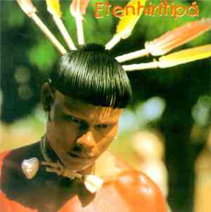 Etenhiritipá - Cantos Da Tradição Xavante