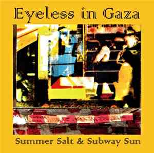 Eyeless In Gaza - Summer Salt & Subway Sun