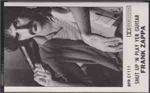 Frank Zappa - Shut Up 'N Play Yer Guitar