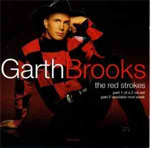 Garth Brooks - The Red Strokes