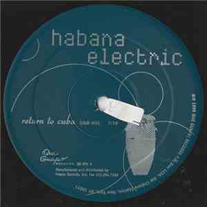 Habana Electric - Return To Cuba