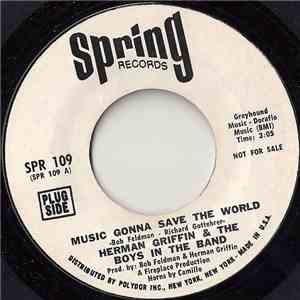 Herman Griffin & The Boys In The Band - Music Gonna Save The World / Groovi ...