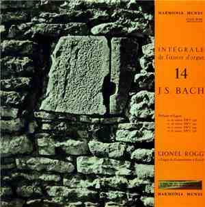 J. S. Bach, Lionel Rogg - Intégrale De L'Œuvre D'Orgue 14
