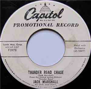 Jack Marshall  His Orch. And Chorus - Thunder Road Chase / Finger Poppin'