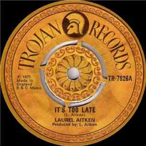 Laurel Aitken - It's Too Late / Slow Rock
