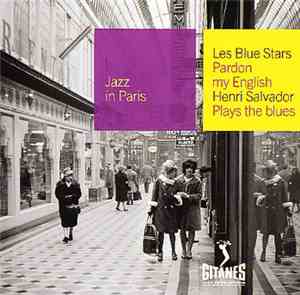 Les Blue Stars / Henri Salvador - Pardon My English / Henri Salvador Plays The Blues