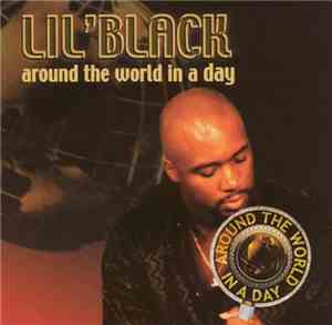 Lil Black - Around The World In A Day