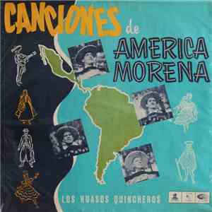 Los Huasos Quincheros - Canciones De America Morena