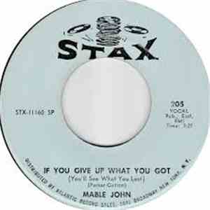 Mable John - If You Give Up What You Got (You'll See What You Lost)