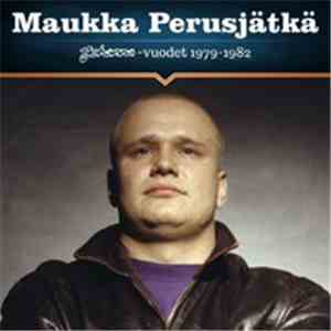 Maukka Perusjätkä - Johanna-vuodet 1979-1982