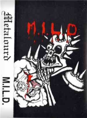 Metalourd - M.I.L.D.