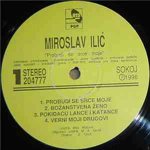 Miroslav Ilić - Probudi Se Srce Moje