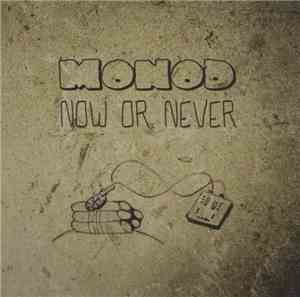 Monod - Now Or Never