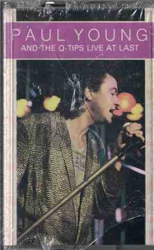 Paul Young And The The Q Tips - Live At Last