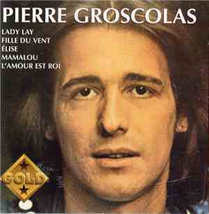 Pierre Groscolas - Pierre Grocolas - Collection Gold