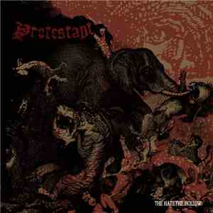 Protestant - The Hate. The Hollow.
