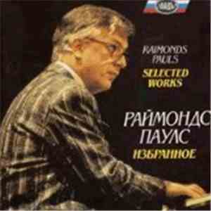 Raimonds Pauls - Избранное