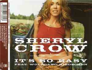 Sheryl Crow Feat. Wolfgang Niedecken - It's So Easy