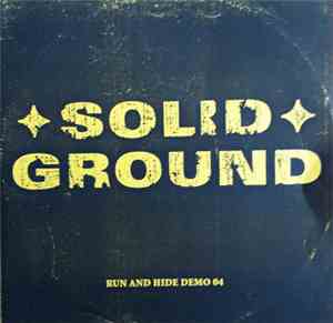 Solid Ground  - Run And Hide Demo 2004