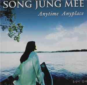 Song Jung Mee - Anytime Anyplace