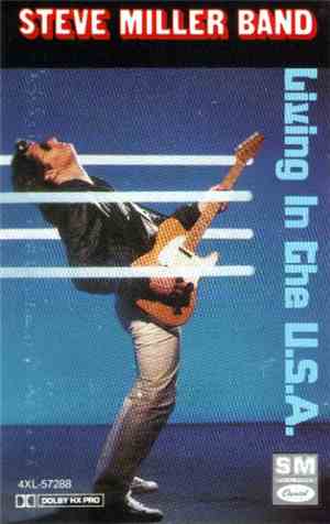 Steve Miller Band - Living In The U.S.A.