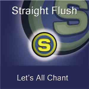 Straight Flush - Let's All Chant