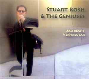 Stuart Rosh & The Geniuses - American Vernacular