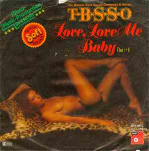 T.B.S.S.O. - Love, Love Me Baby
