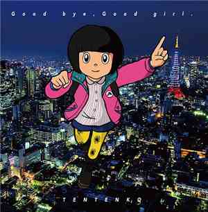 Tentenko - Good Bye, Good Girl.