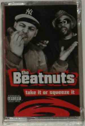 The Beatnuts - Take It Or Squeeze It