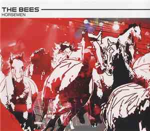 The Bees - Horsemen