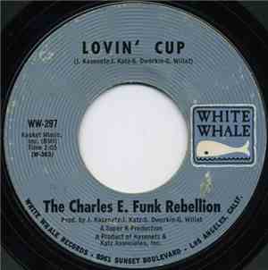 The Charles E. Funk Rebellion - Lovin' Cup / Peaches