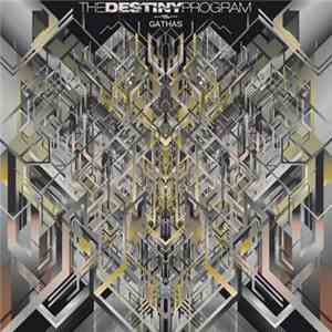 The Destiny Program - Gathas