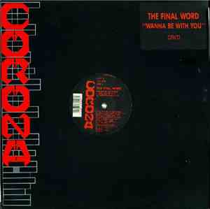 The Final Word - Wanna Be With You