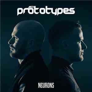 The Prototypes - Neurons