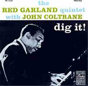 The Red Garland Quintet With John Coltrane - Dig It!