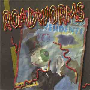 The Residents - Roadworms (The Berlin Sessions)