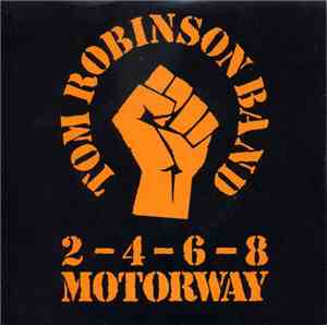 Tom Robinson Band - 2-4-6-8 Motorway