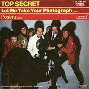 Top Secret  - Let Me Take Your Photograph