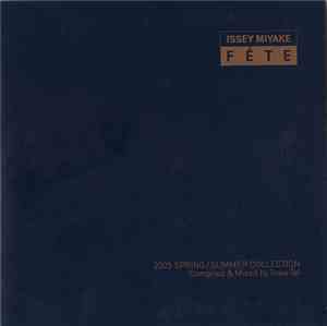 Towa Tei - Issey Miyake Fete 2005 Spring / Summer Collection